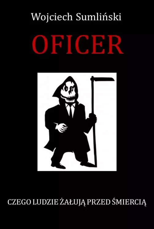 Oficer. Czego ludzie żałują przed śmiercią - Książki