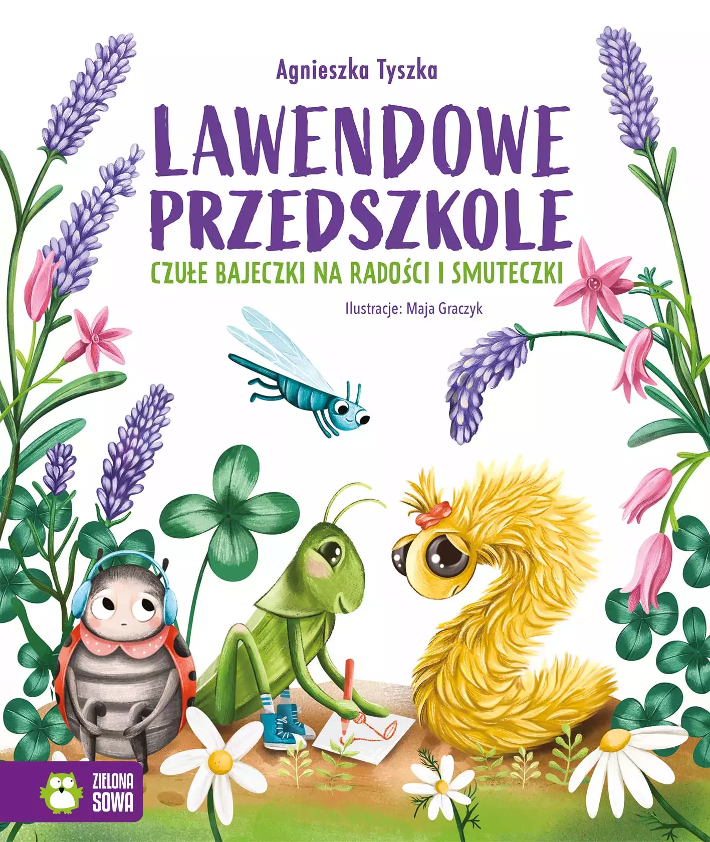 Lawendowe Przedszkole. Czułe bajeczki na radości i smuteczki - Książki