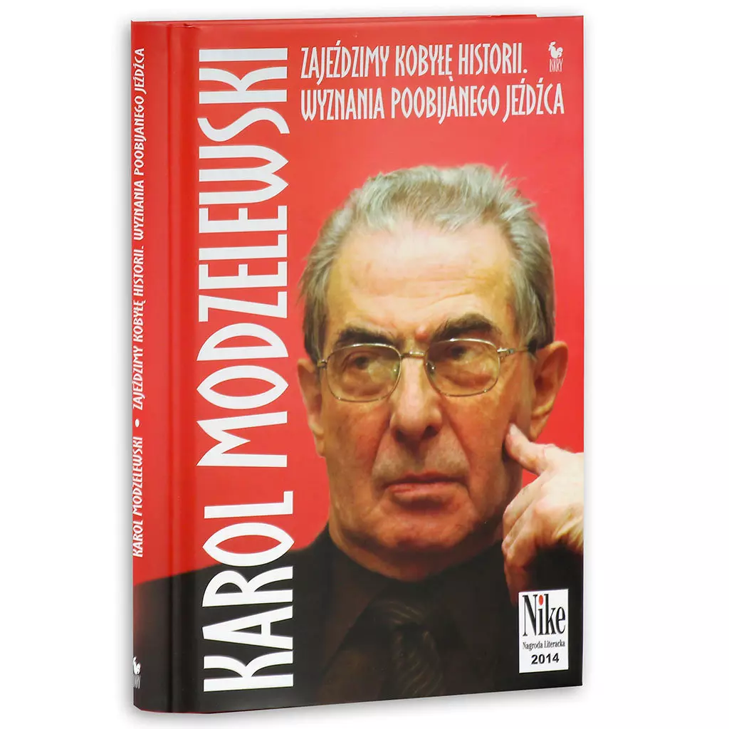 Zajeździmy kobyłę historii. Wyznania poobijanego jeźdźca - Książki