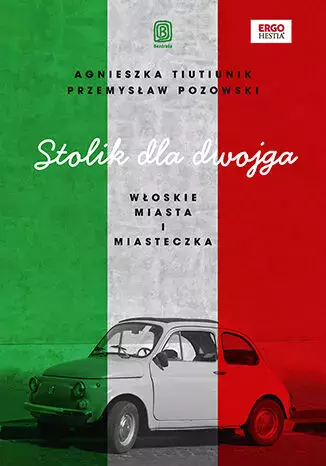 Stolik dla dwojga. Włoskie miasta i miasteczka - Książki