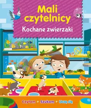 Mali Czytelnicy. Kochane zwierzaki - Książki