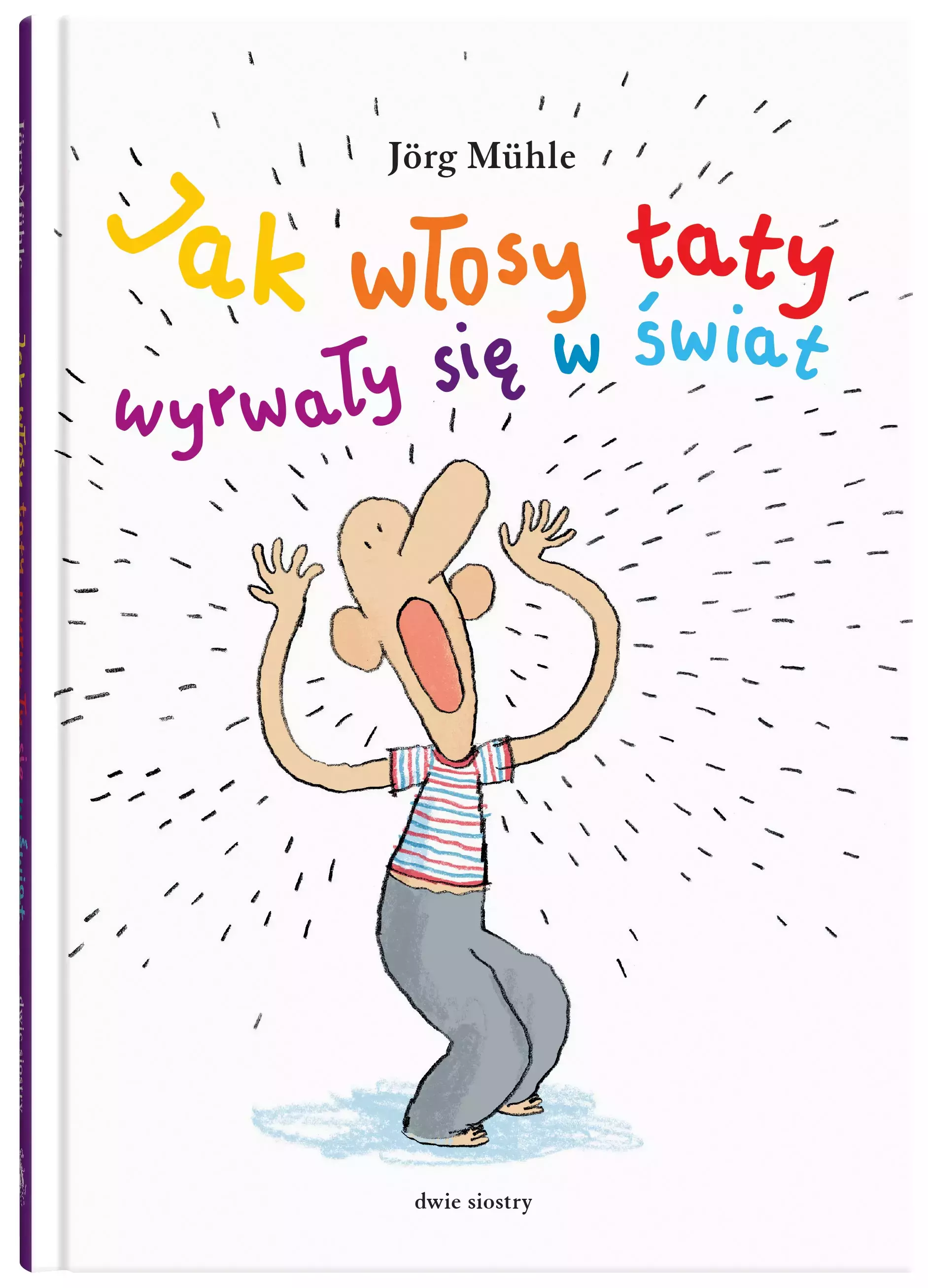 Jak włosy taty wyrwały się w świat - Książki