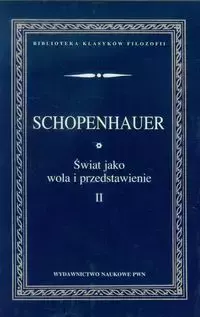 Świat jako wola i przedstawienie. Tom 2 - Książki