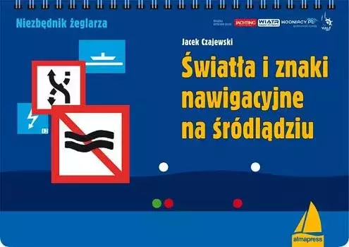 Światła i znaki nawigacyjne na śródlądziu (wyd. 2020) - Książki