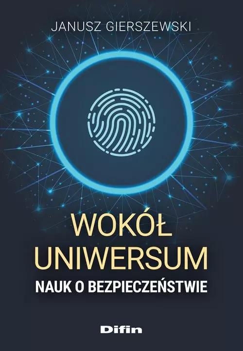 Wokół uniwersum nauk o bezpieczeństwie - Książki