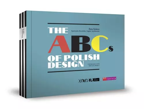 The ABCs of Polish Design - 25 illustrators revisit 100 iconic designs - Książki