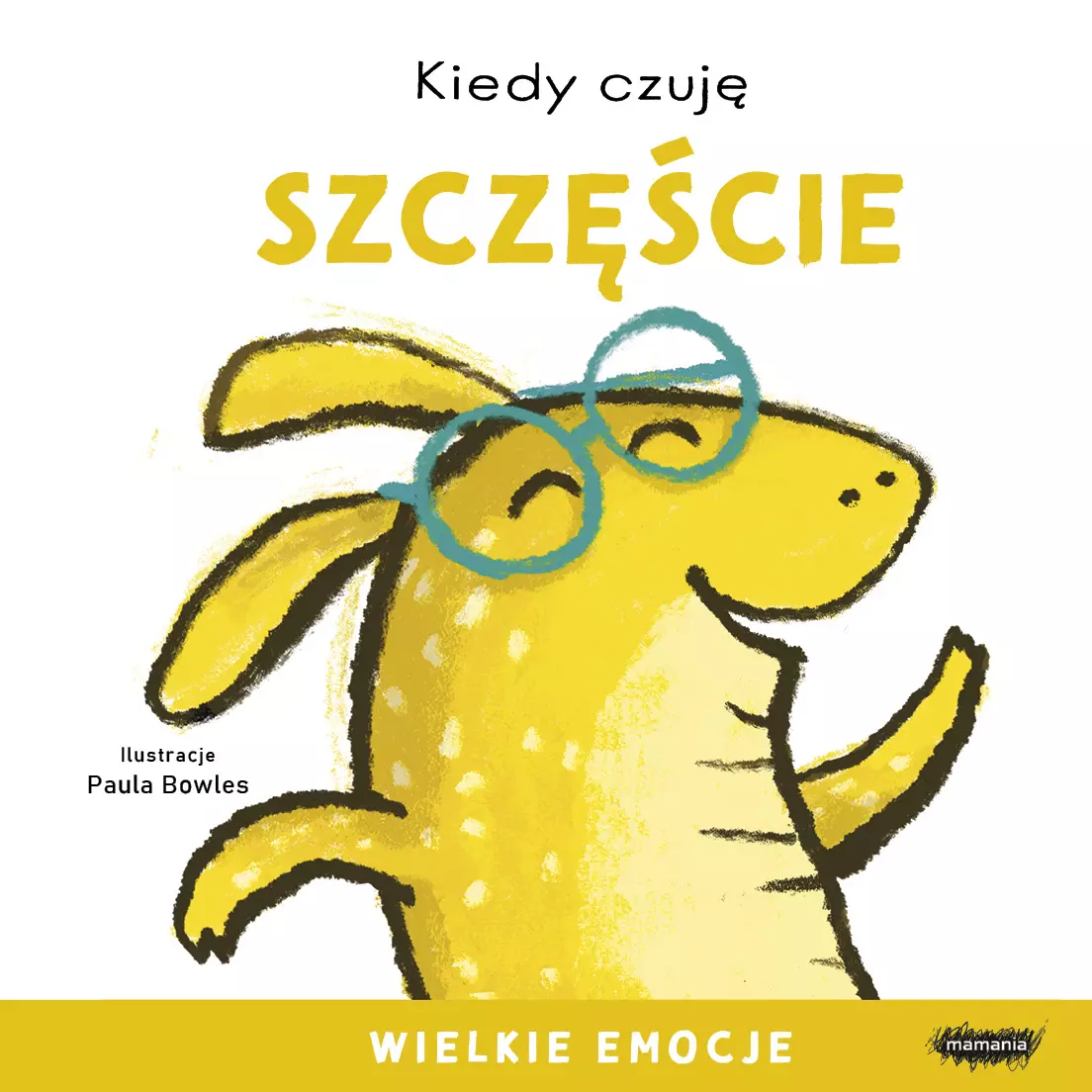 Kiedy czuję szczęście. Wielkie emocje - Książki