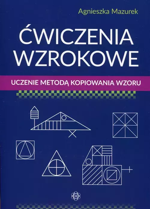 Ćwiczenia wzrokowe. Uczenie metodą kopiowania wzoru - Książki