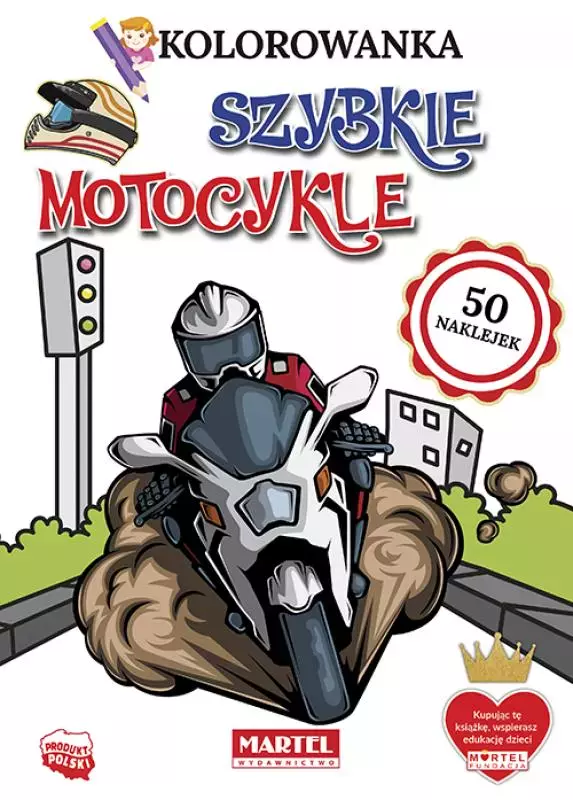 Szybkie motocykle. Kolorowanka z naklejkami - Książki