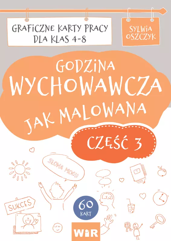 Godzina wychowawcza jak malowana. Graficzne karty pracy dla klas 4-8. Część 3 - Książki