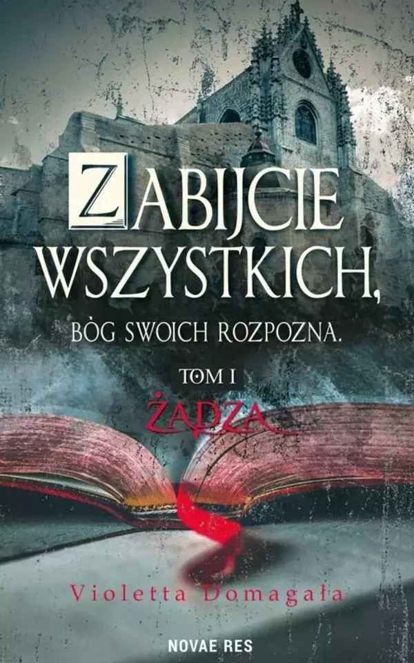 Zabijcie wszystkich, Bóg swoich rozpozna - Książki