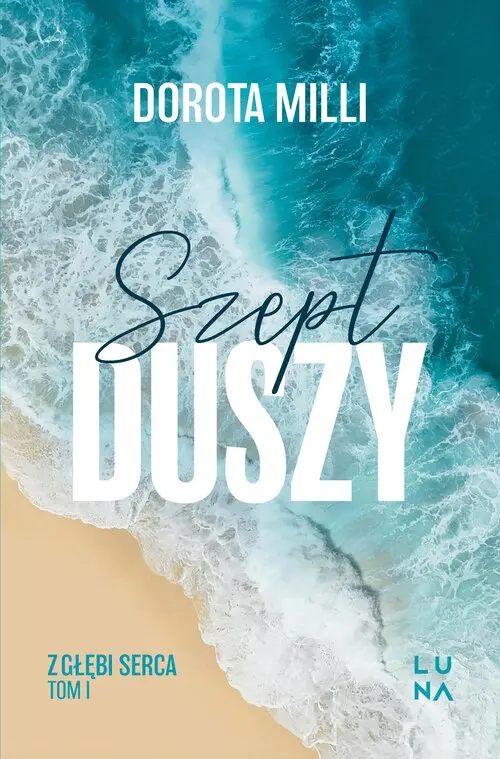 Saga z głębi serca. 1. Szept duszy - Książki