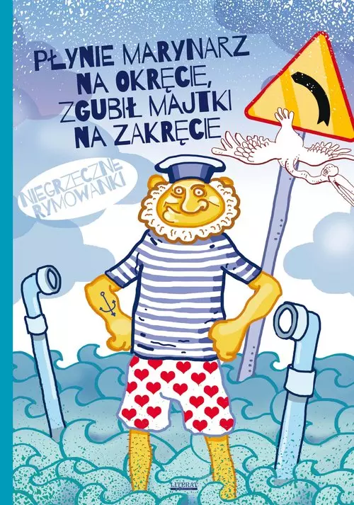 Płynie marynarz na okręcie, zgubił majtki na zakręcie. - Książki