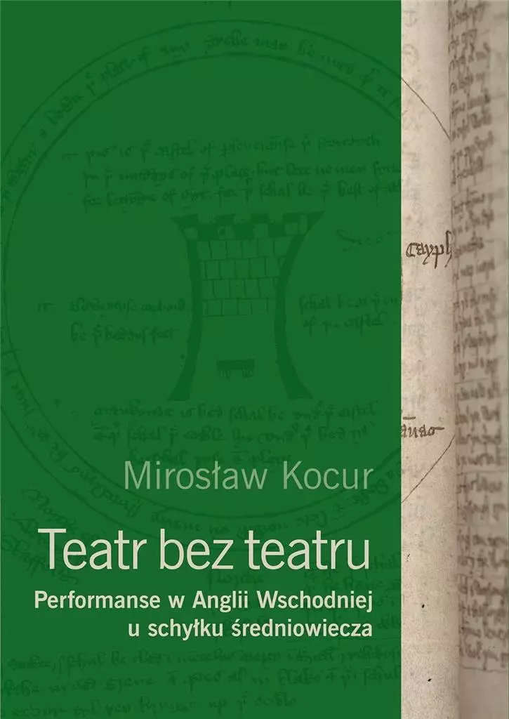 Teatr bez teatru. Performanse w Anglii Wsch... - Książki