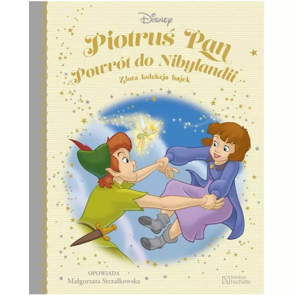 Piotruś Pan Powrót do Nibylandii Złota Kolekcja Bajek 37 - Książki