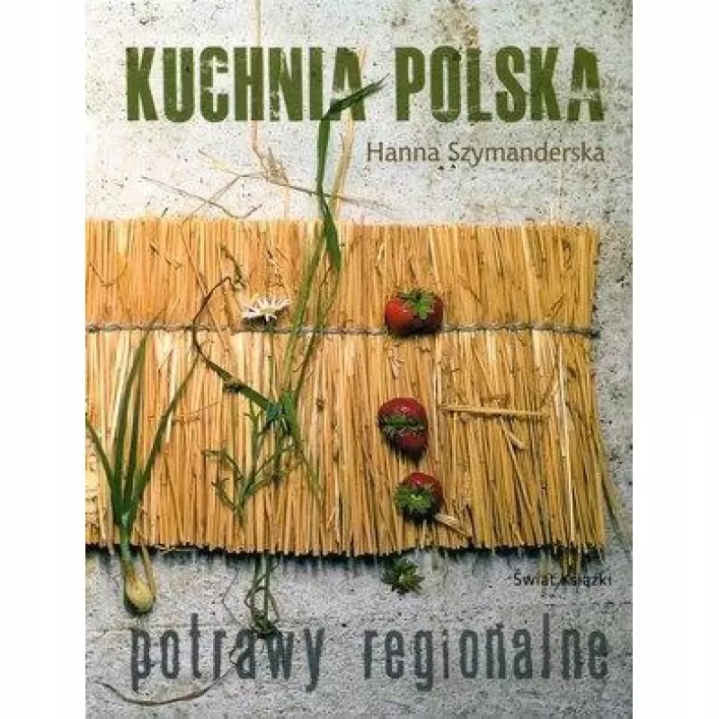 Kuchnia polska. Potrawy regionalne - Książki