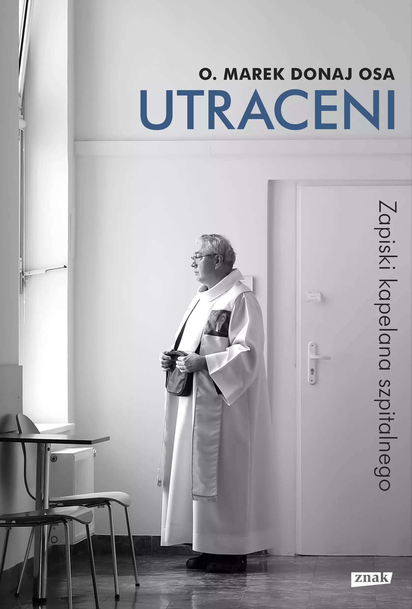 Utraceni. Zapiski kapelana szpitalnego