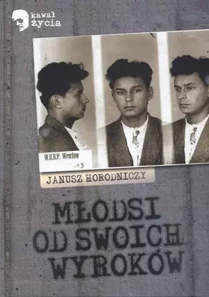 Młodsi od swoich wyroków - Książki