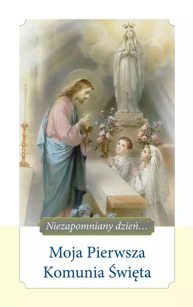 Moja Pierwsza Komunia Święta - Książki