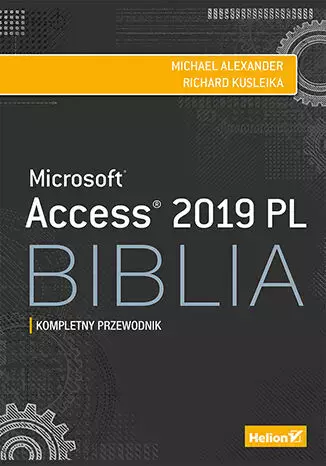 Access 2019 PL. Biblia - Książki