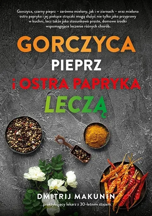 Gorczyca, pieprz i ostra papryka leczą - Książki