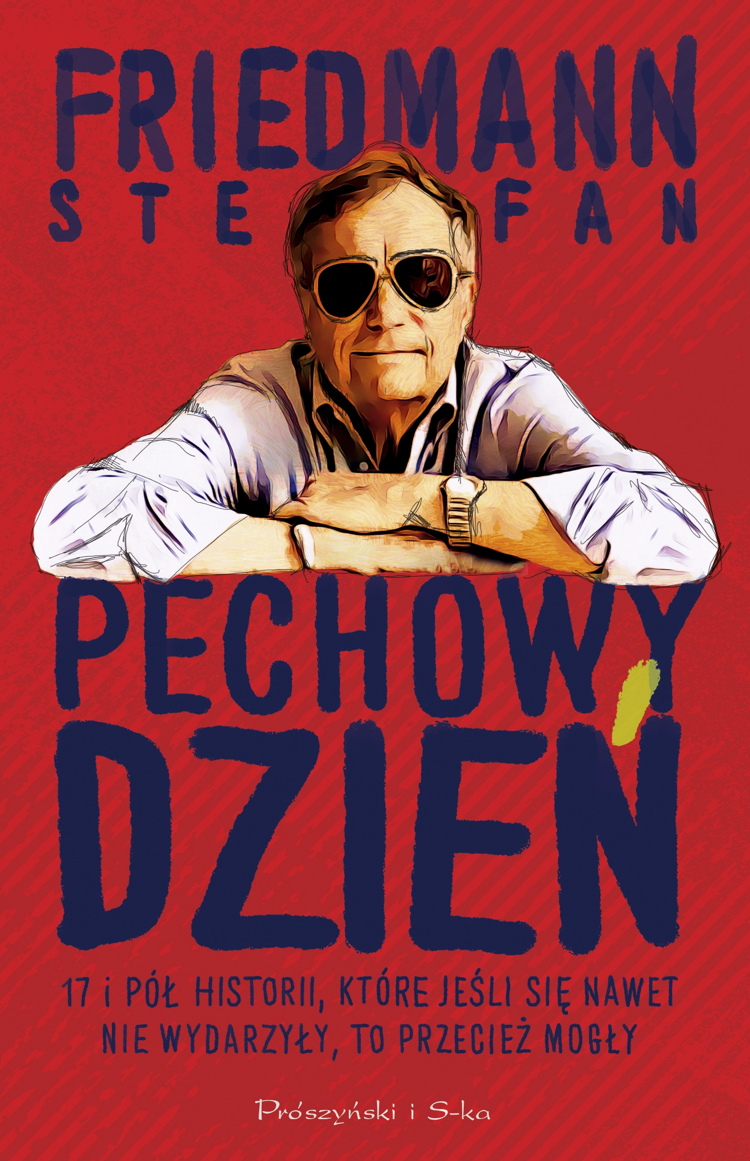 Pechowy dzień. 17 i pół historii, które jeśli się nawet nie wydarzyły, to przecież mogły - Książki