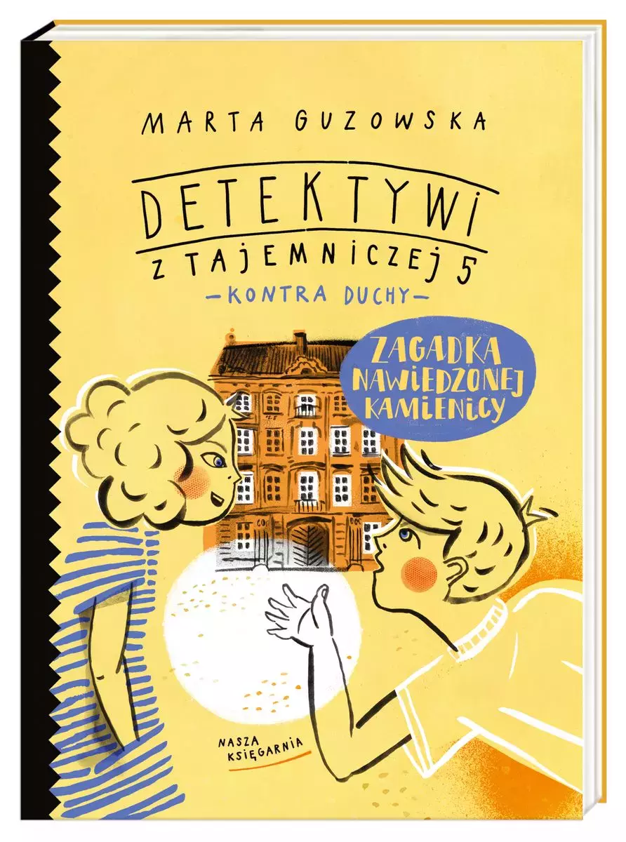 Detektywi z Tajemniczej 5 kontra duchy. Tom 2. Zagadka nawiedzonej kamienicy - Książki
