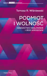 Podmiot i wolność - Książki