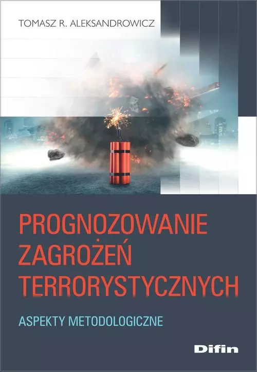 Prognozowanie zagrożeń terrorystycznych - Książki