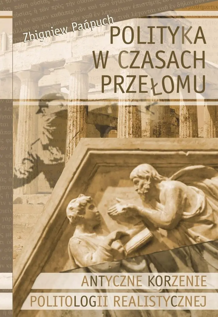 Polityka w czasach przełomu Antyczne korzenie... - Książki