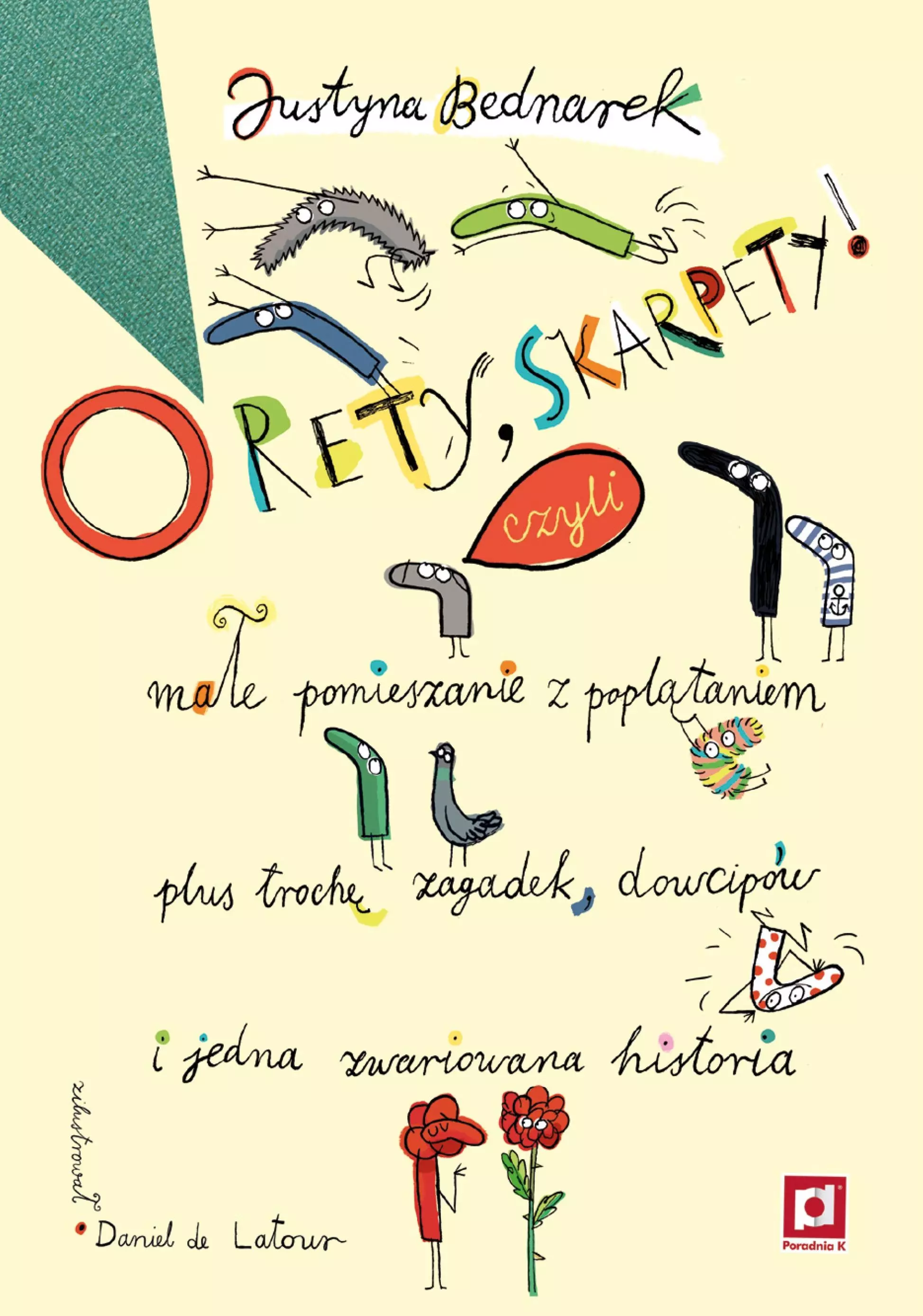 O rety, skarpety! Małe pomieszanie z poplątaniem plus trochę zagadek, dowcipów i jedna zwariowana historia - Książki