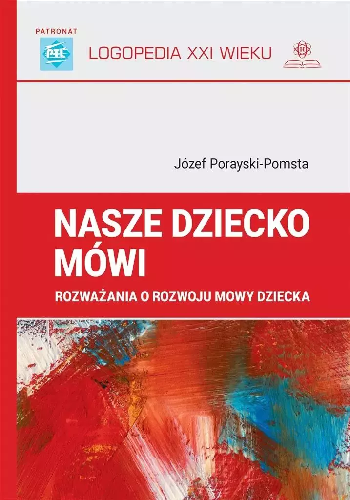 Nasze dziecko mówi. Rozważania o rozwoju mowy dziecka - Książki