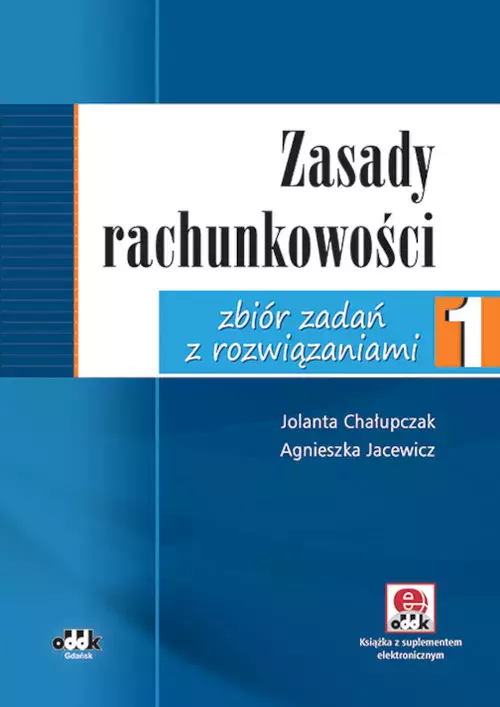 Zasady rachunkowości zbiór zadań z rozwiązaniami z suplementem elektronicznym - Książki