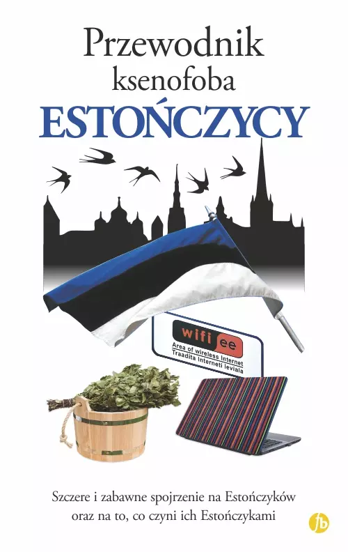 Przewodnik ksenofoba. Estończycy - Książki