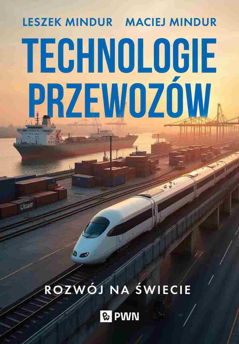 Technologia przewozów. Rozwój na świecie - Książki