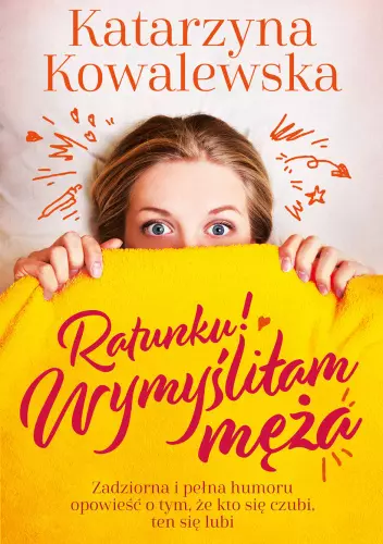 Ratunku! Wymyśliłam męża