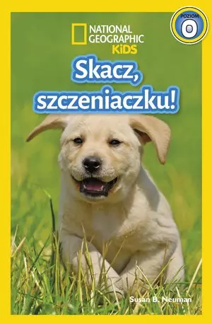 National Geographic Kids. Skacz szczeniaczku! Poziom 0 - Książki