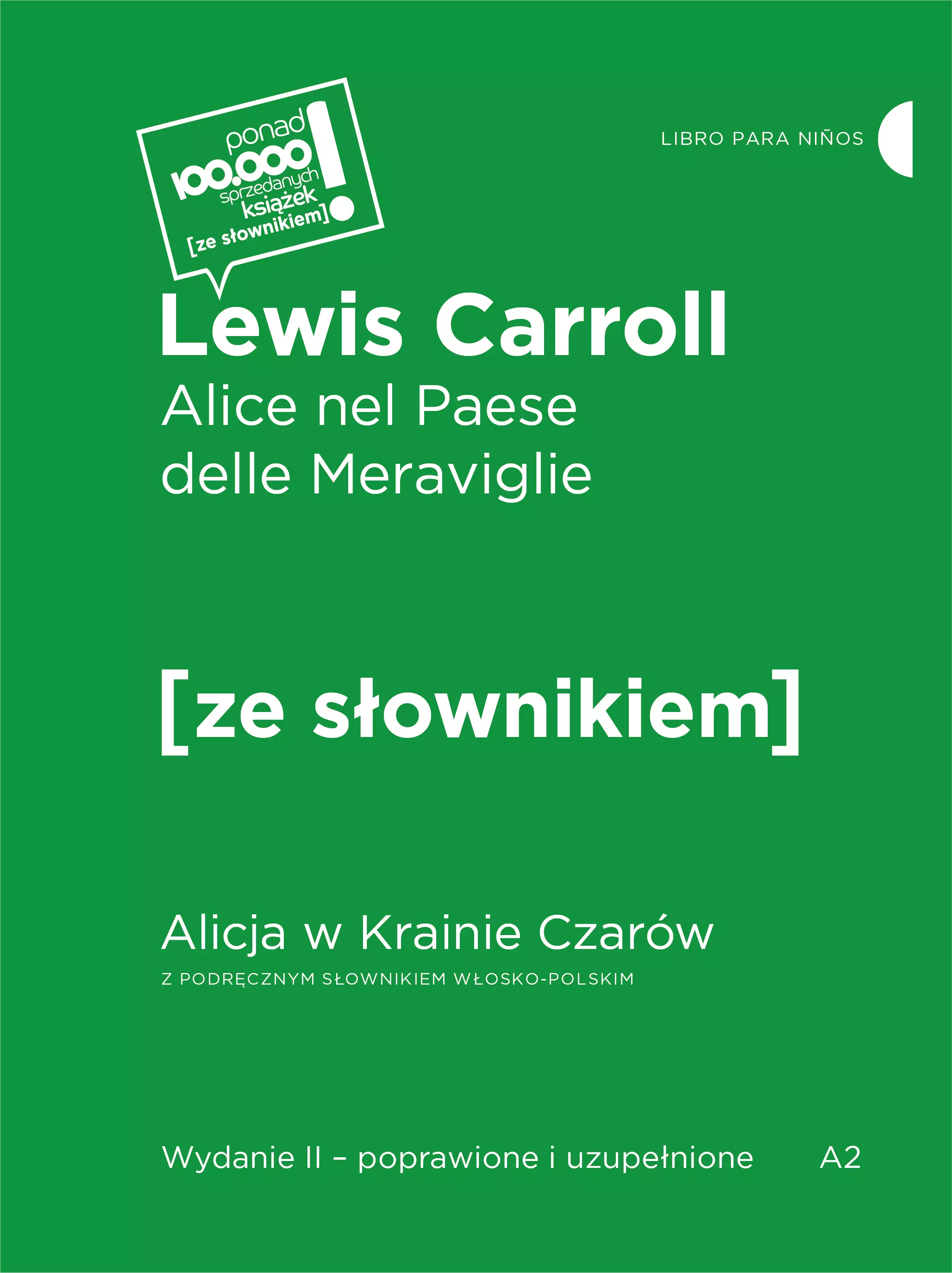 Alice nel Paese delle Meraviglie / Alicja w krainie czarów z podręcznym słownikiem włosko-polskim - Książki