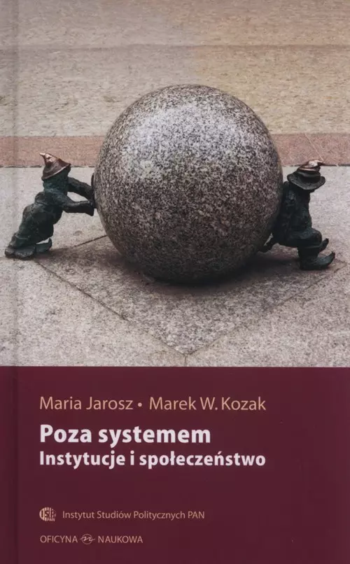 Poza systemem. Instytucje i społeczeństwo - Książki