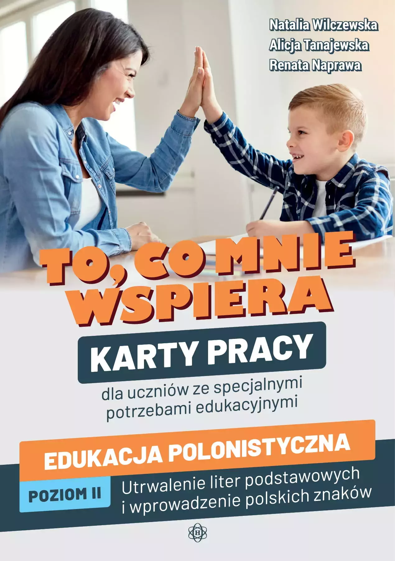 To co mnie wspiera Edukacja polonistyczna Poziom II - Książki