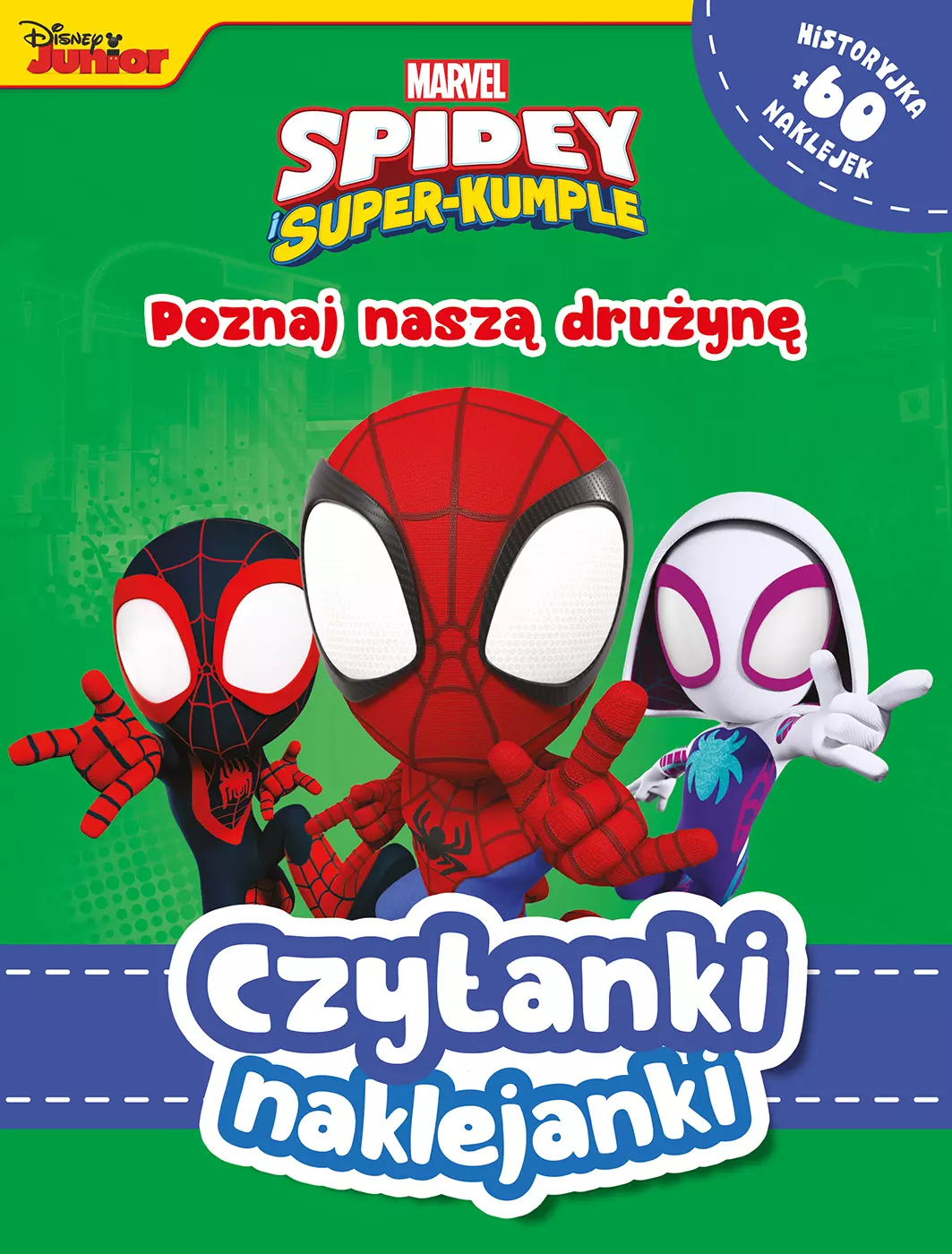 Czytanki naklejanki. Marvel Spidey i Super-kumple. Poznaj naszą drużynę - Książki