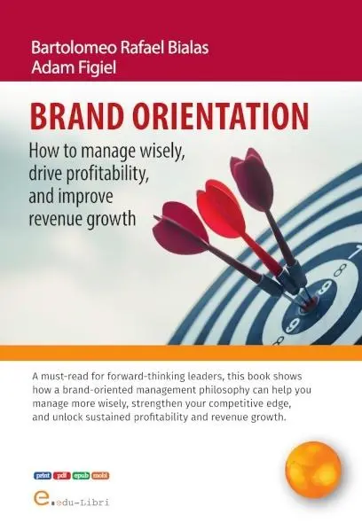 Brand orientation How To Manage Wisely, Drive... - Książki