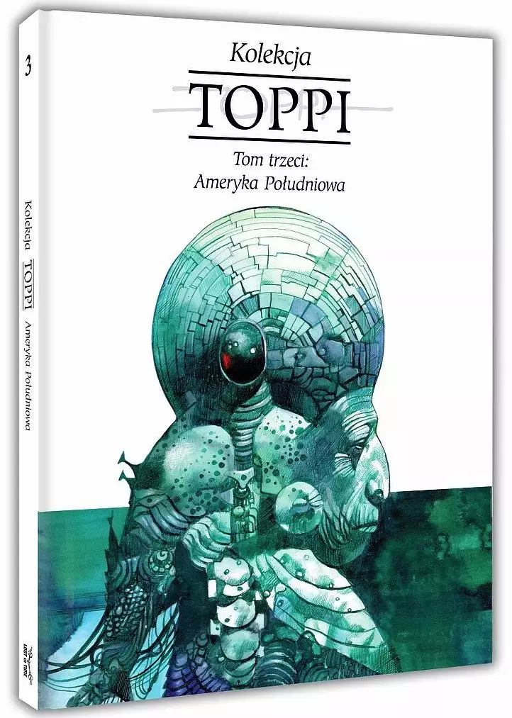 Toppi. Kolekcja. Tom 3: Ameryka Południowa