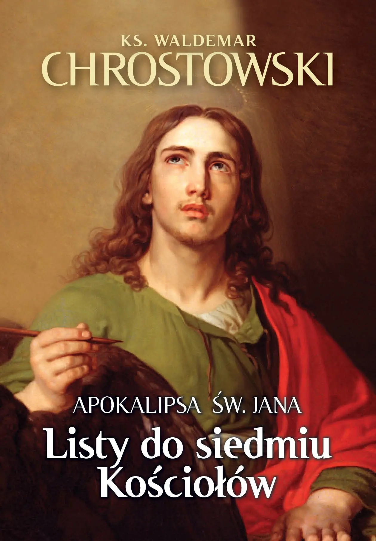 Listy do siedmiu Kościołów. Apokalipsa św. Jana - Książki