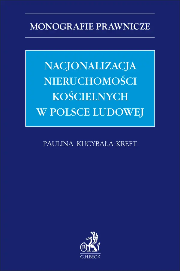 Nacjonalizacja nieruchomości kościelnych w Polsce Ludowej - Książki