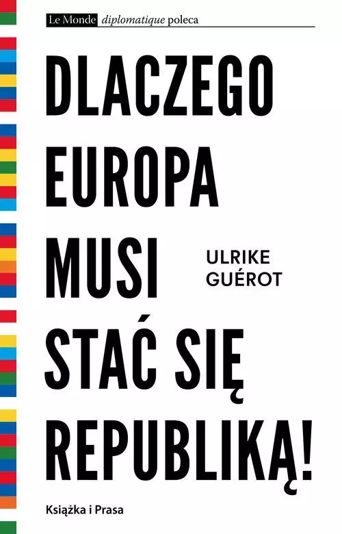 Dlaczego Europa musi stać się republiką! - Książki