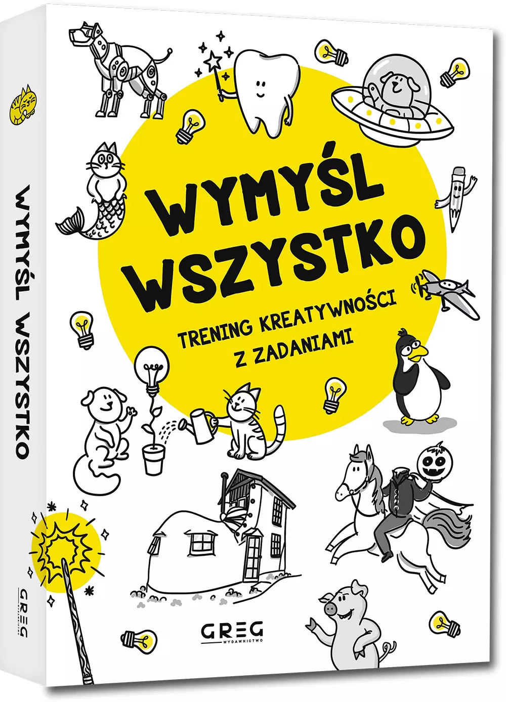 Wymyśl wszystko. Trening kreatywności z zadaniami - Książki