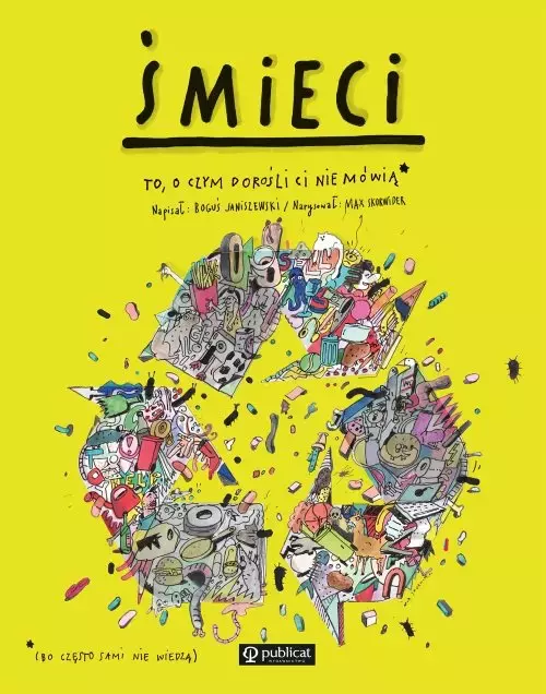 Śmieci To, o czym dorośli Ci nie mówią - Książki