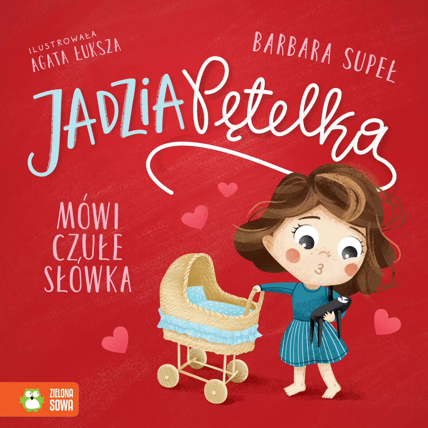 Jadzia Pętelka mówi czułe słówka - Książki