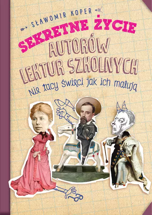 Sekretne życie autorów lektur szkolnych - Książki